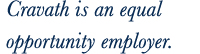 ‘‘Cravath is an equal opportunity employer.’’