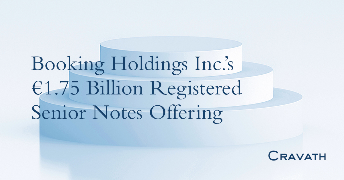 Booking Holdings Inc.’s €1.75 Billion Registered Senior Notes Offering