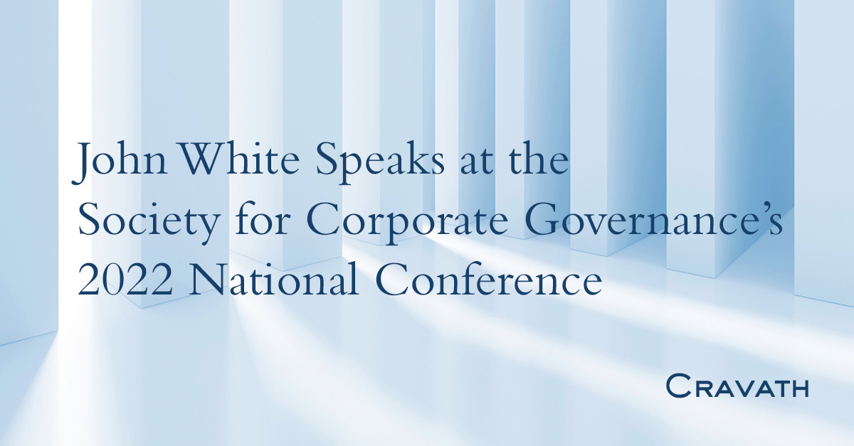 John White Speaks at the Society for Corporate Governance’s 2022