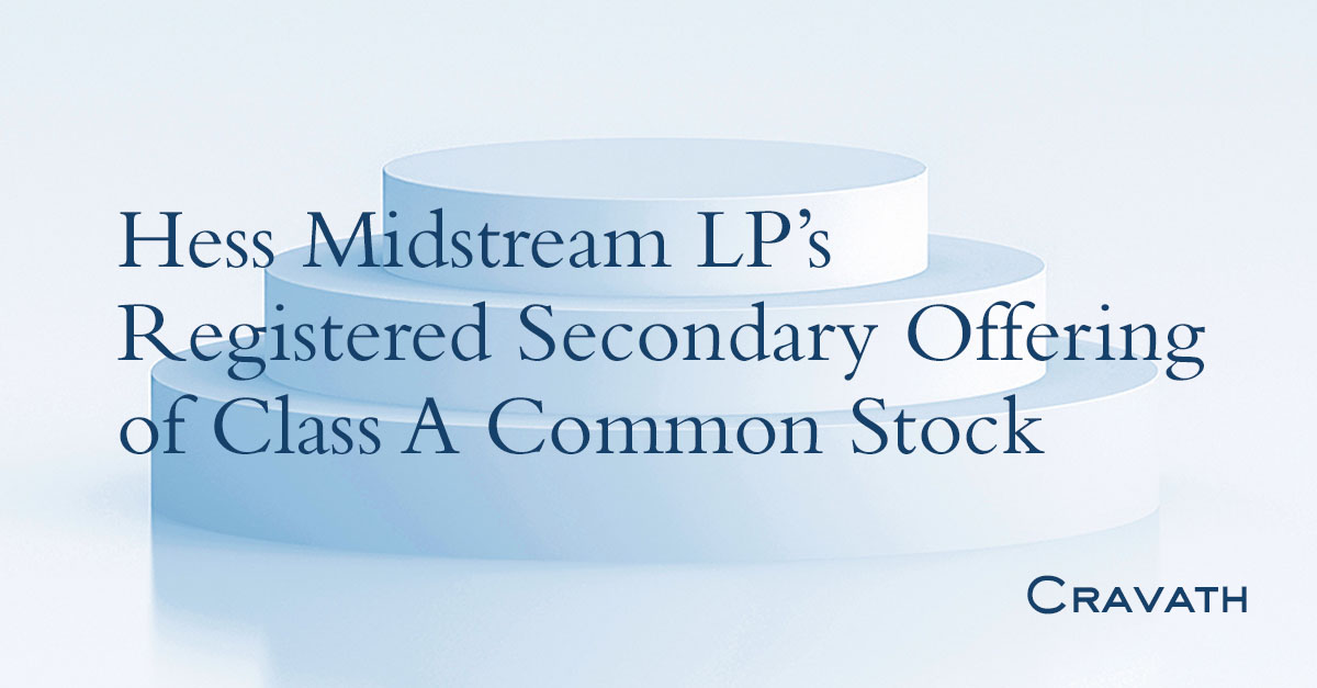 Hess Midstream LP’s Registered Secondary Offering of Class A Common