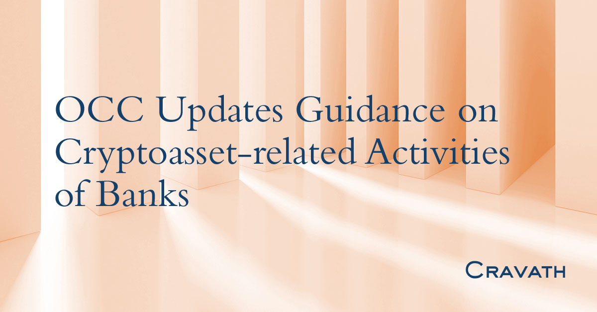 OCC Updates Guidance on Cryptoassetrelated Activities of Banks