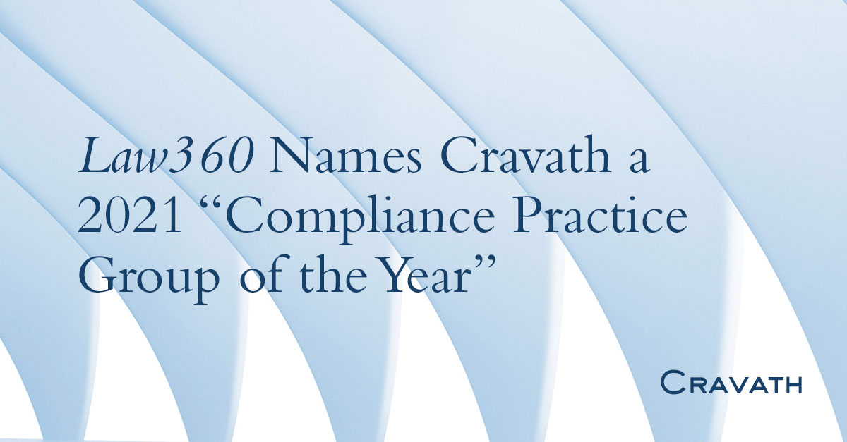 Law360 Names Cravath a 2021 “Compliance Practice Group of the Year ...