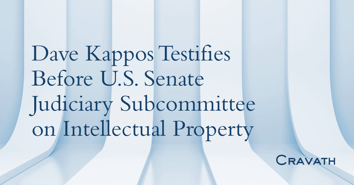 Dave Kappos Testifies Before U.S. Senate Judiciary on