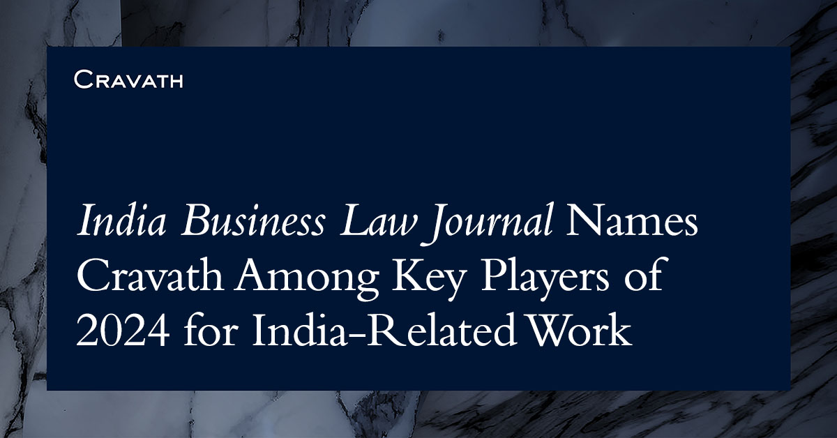 India Business Law Journal Names Cravath Among Key Players of 2024 for ...