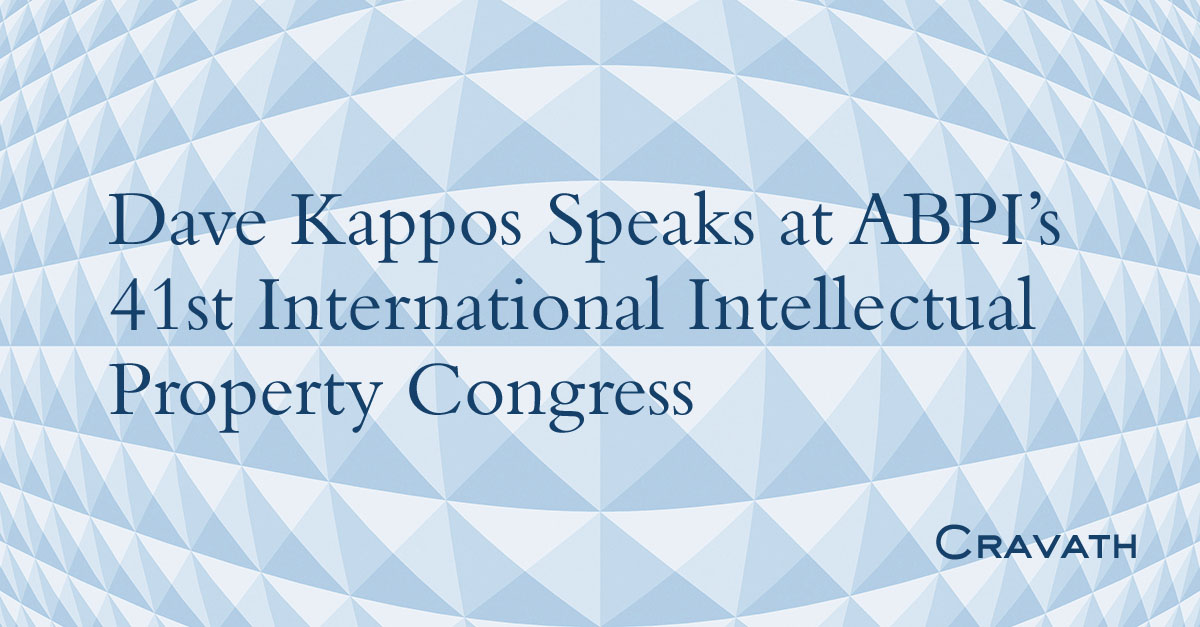 Dave Kappos Speaks at ABPI’s 41st International Intellectual Property