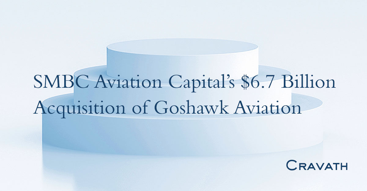 SMBC Aviation Capital’s 6.7 Billion Acquisition of Goshawk Aviation